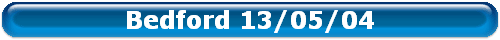 Bedford 13/05/04