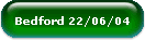 Bedford 22/06/04