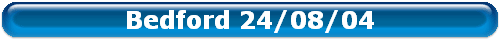 Bedford 24/08/04