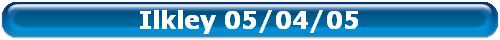 Ilkley 05/04/05