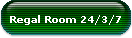 Regal Room 24/3/7